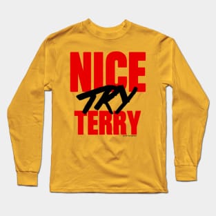 Nice Try Terry Long Sleeve T-Shirt